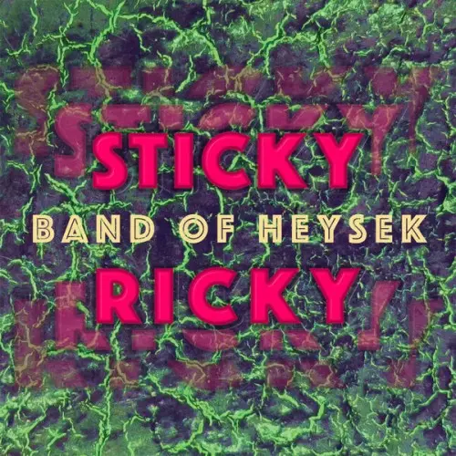 Band Of Heysek / Sticky Ricky