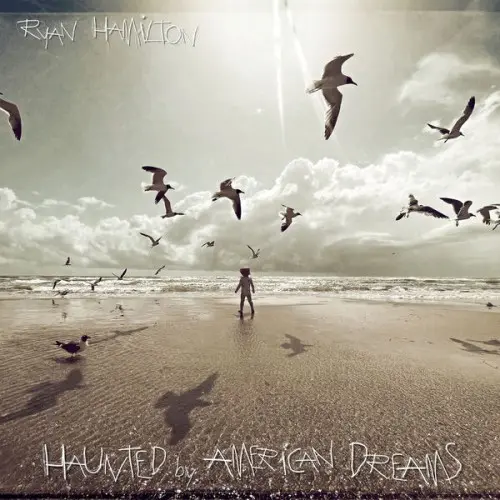Ryan Hamilton / Haunted By American Dreams