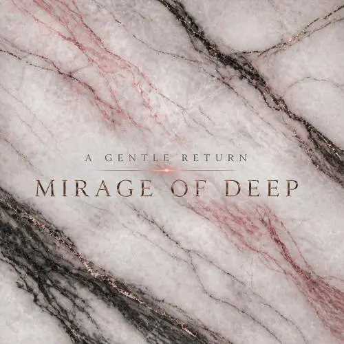 Mirage Of Deep / A Gentle Return