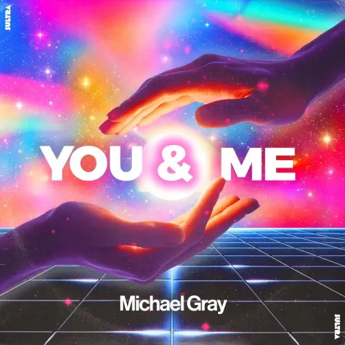 Michael Gray - You & Me (Extended mixes)