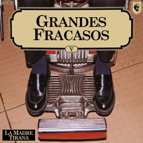 La Madre Tirana / Grandes Fracasos