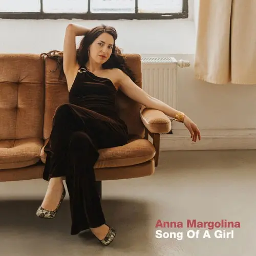 Anna Margolina / Song Of A Girl