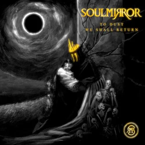 Soulmirror - To Dust We Shall Return