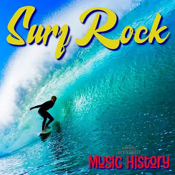 Music History - Surf Rock (mixed by Royalstreet)