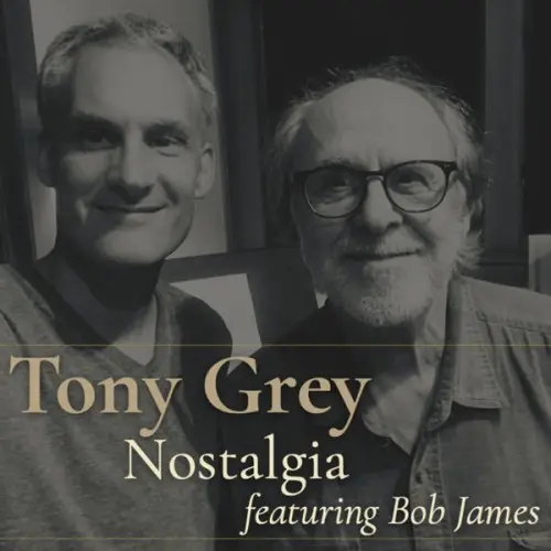 Tony Grey / Nostalgia