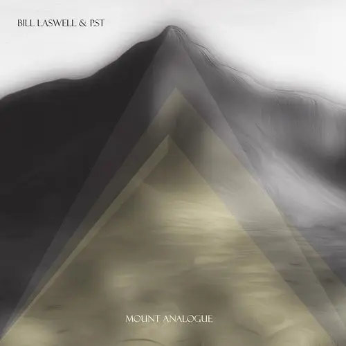 Bill Laswell, P.St / Mount Analogue