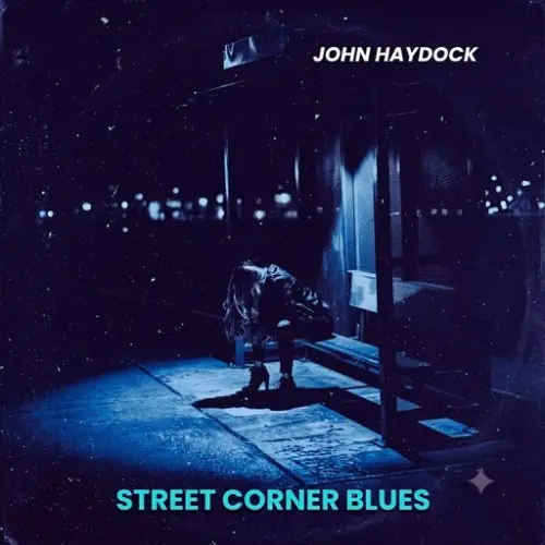 John Haydock / Street Corner Blues