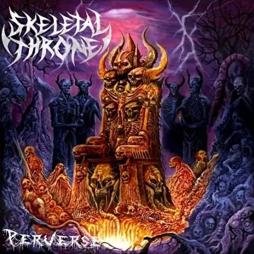 Skeletal Throne / Perverse