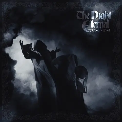 The Night Eternal / Cold Velvet