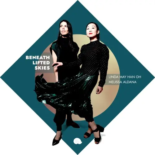 Linda May Han Oh & Melissa Aldana / Beneath Lifted Skies