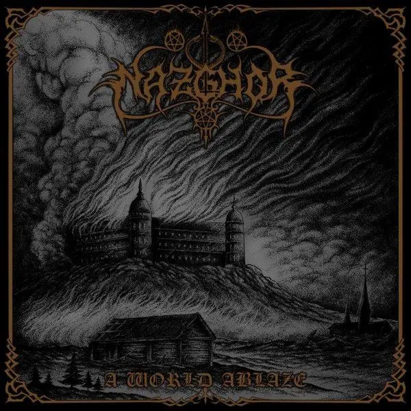 Nazghor / A World Ablaze