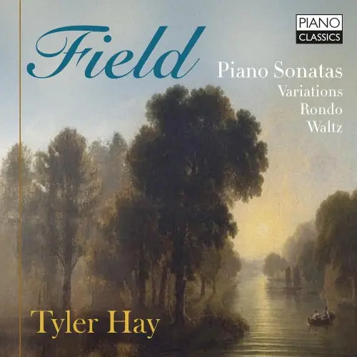 John Field - Rondo, Piano Sonatas 1-4, Yearning Waltz, Variations