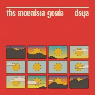 The Mountain Goats / Days