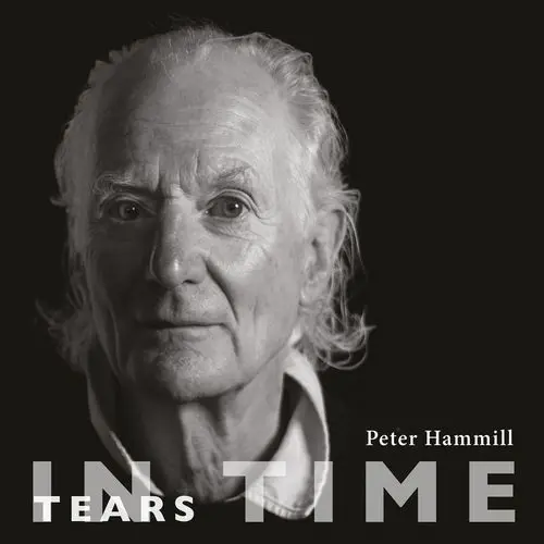 Peter Hammill / Tears In Time