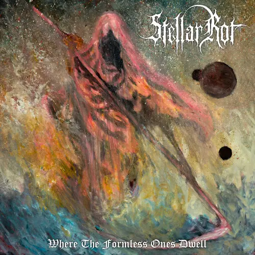 Stellar Rot / Where The Formless Ones Dwell
