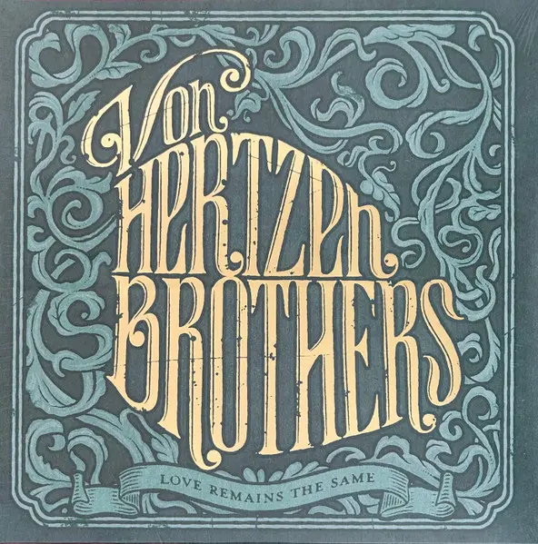 Von Hertzen Brothers – Love Remains The Same