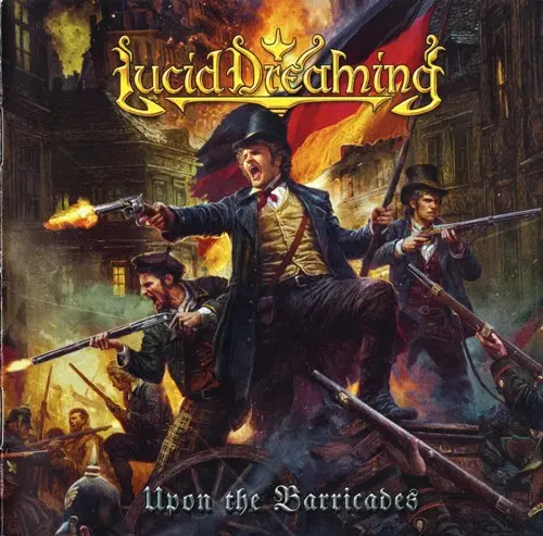 Lucid Dreaming / Upon The Barricades