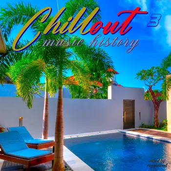 Music History - Chillout 3 (mixed by Royalstreet)