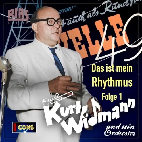 Kurt Widmann / Das ist mein Rhythmus - That's My Rhythm, Vol. 1