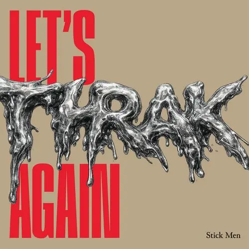 Stick Men / Let's THRAK Again (REEL TWO)