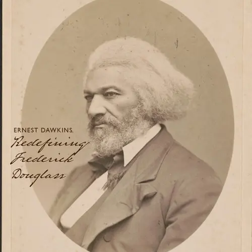 Ernest Dawkins / Redefining Frederick Douglass