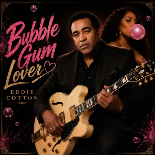 Eddie Cotton / Bubble Gum Lover