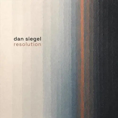 Dan Siegel / Resolution