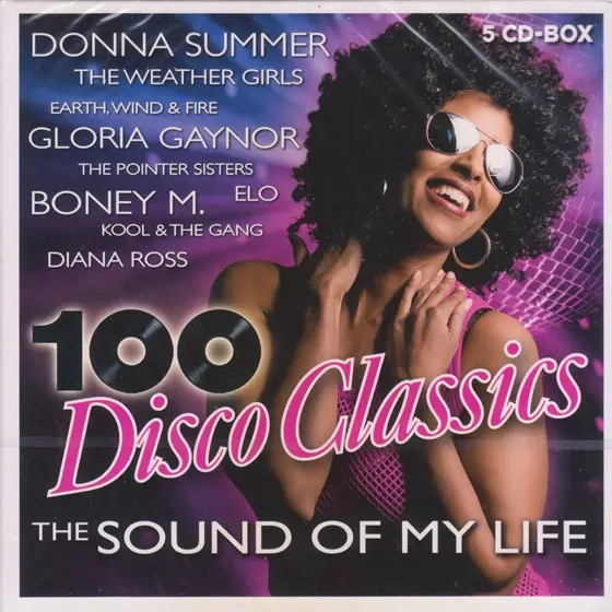 100 Disco Classics: The Sound Of My Life
