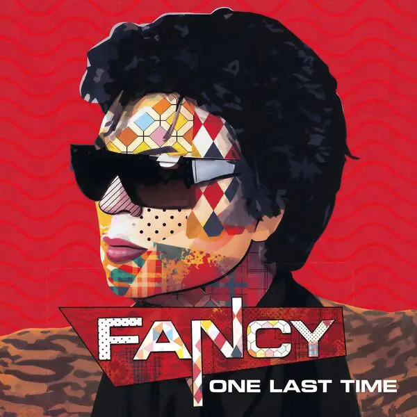 Fancy / One Last Time