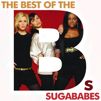 Sugababes - The Best Of The Bs